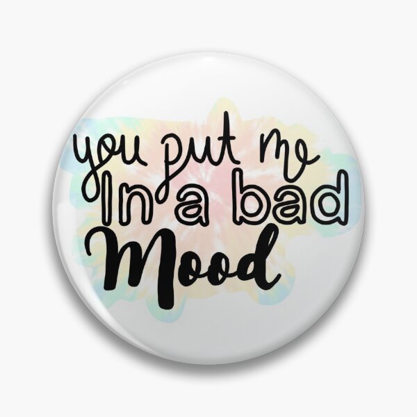 Item preview, You put me in a bad mood designed and sold by savannahnoel.