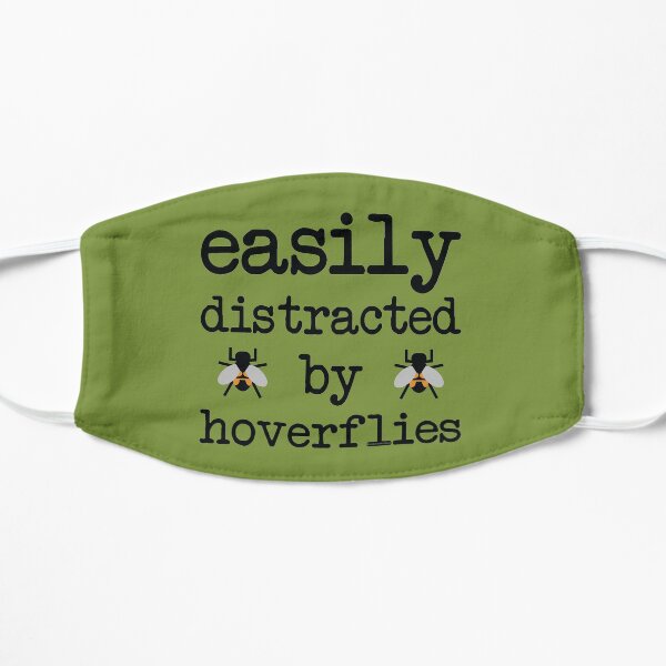 Easily distracted by hoverflies Flat Mask