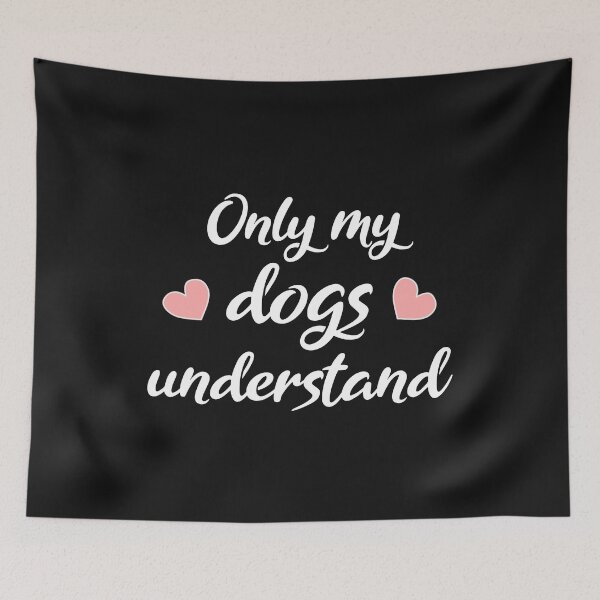 Item preview, Only my dogs understand. cursive font designed and sold by LoveLifeRandom.