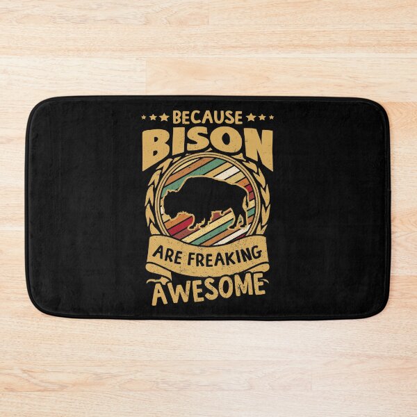 Item preview, Because Bisons are freaking awesome , Bison art, Bison love, Bison mama , Bison owner, Bison girl , funny Bison, Bison mom , designed and sold by Birthday  Gifts.