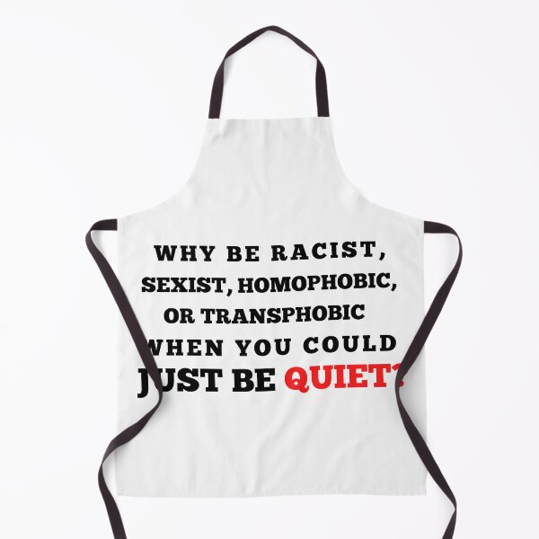 Item preview, Why be Racist When you Could just be Quiet Anti Racism Support Design designed and sold by OneandHalf.