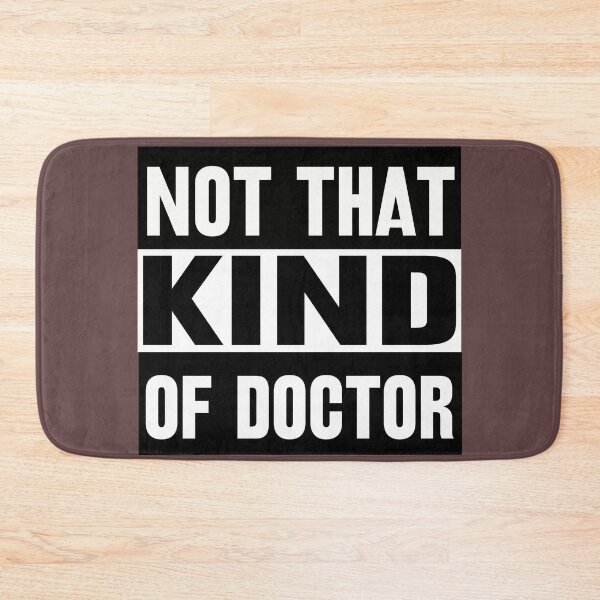 Item preview, Funny PhD not that kind of doctor  designed and sold by mohmmed22.
