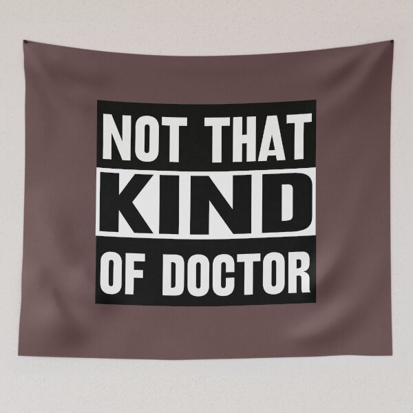 Item preview, Funny PhD not that kind of doctor  designed and sold by mohmmed22.