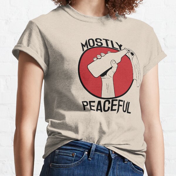 Mostly Peaceful II Classic T-Shirt