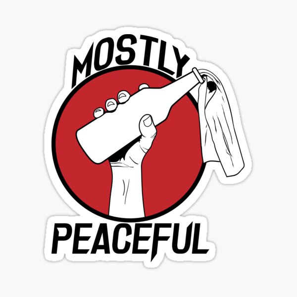 Mostly Peaceful II Sticker