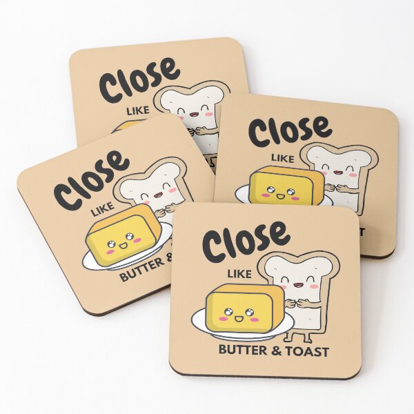Item preview, Close Like Butter & Toast Friendship Cute designed and sold by cheekygeek.