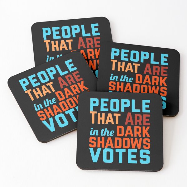 Item preview, People that are in the dark shadows votes designed and sold by Feline Rockstars.
