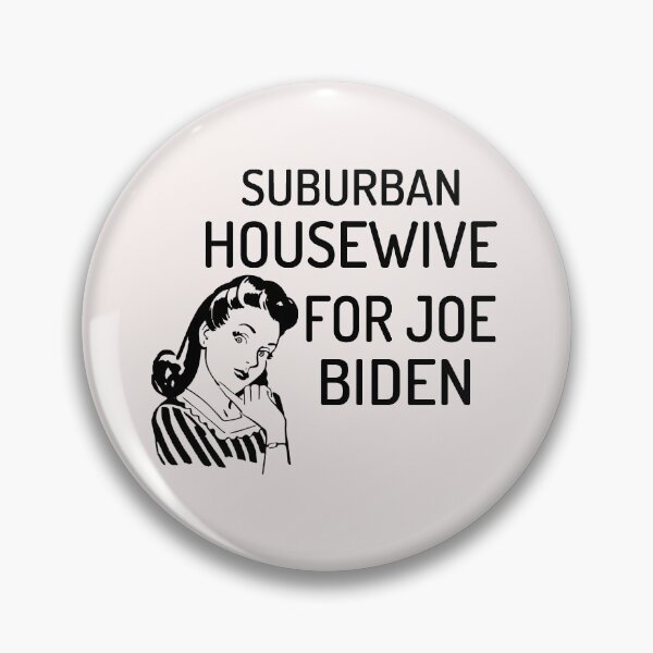 Item preview, Suburban Housewife For Joe Biden Election Voting Vote 2020 Biden  designed and sold by Esmilna Castillo.