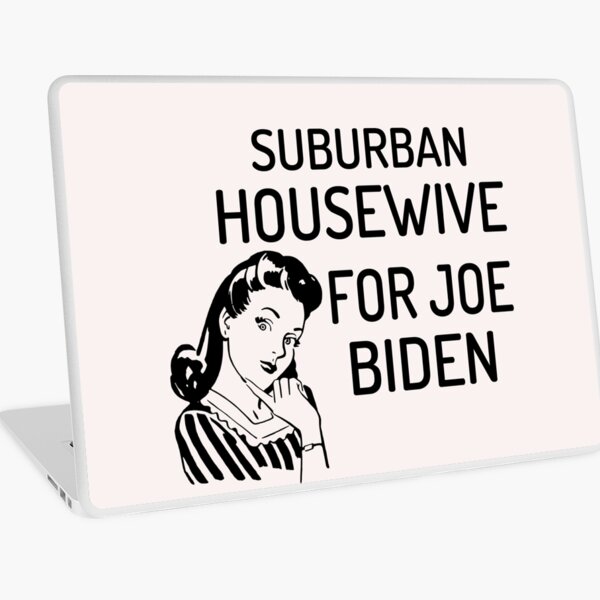Item preview, Suburban Housewife For Joe Biden Election Voting Vote 2020 Biden  designed and sold by Esmilna Castillo.