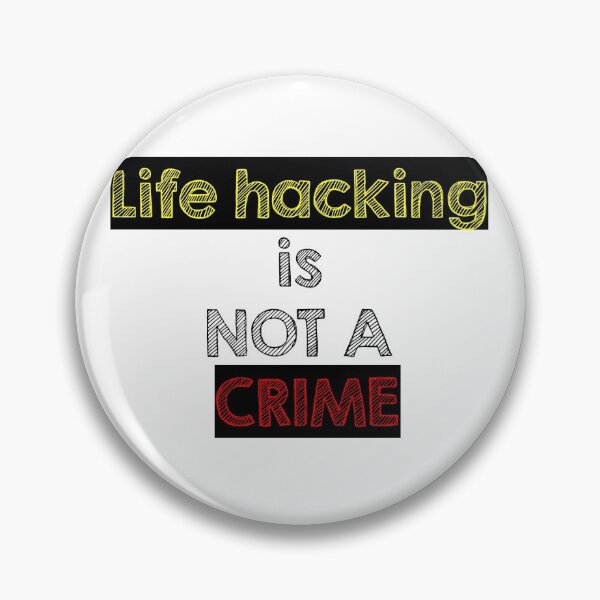 Item preview, Life hacking is not a crime. designed and sold by Alltooclose.