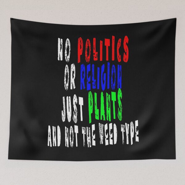 Item preview, Ask Me About My Plants-No Politics-No Religion-Just Plants-Gift Idea designed and sold by GuitarZan's.
