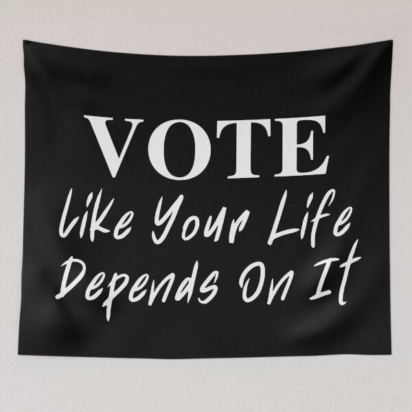 Item preview, VOTE Like Your Life Depends On It designed and sold by thedailymomfeed.