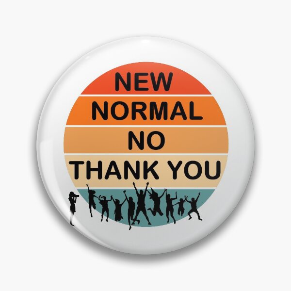 Item preview, New normal no thank you designed and sold by arthatbeat.