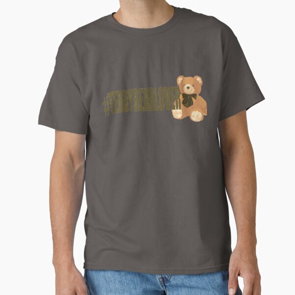 Item preview, #TEDDYBEARLOVER TEDDY BEAR LOVER designed and sold by JAZTshirt.