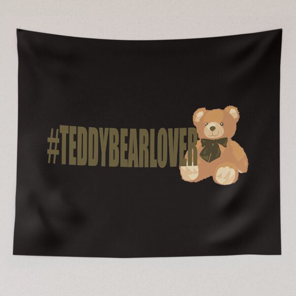 Item preview, #TEDDYBEARLOVER TEDDY BEAR LOVER designed and sold by JAZTshirt.