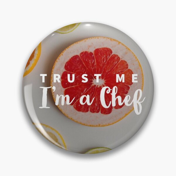 Item preview, TRUST ME - I AM A CHEF - CHEF LIFE  designed and sold by Tropical Blood.