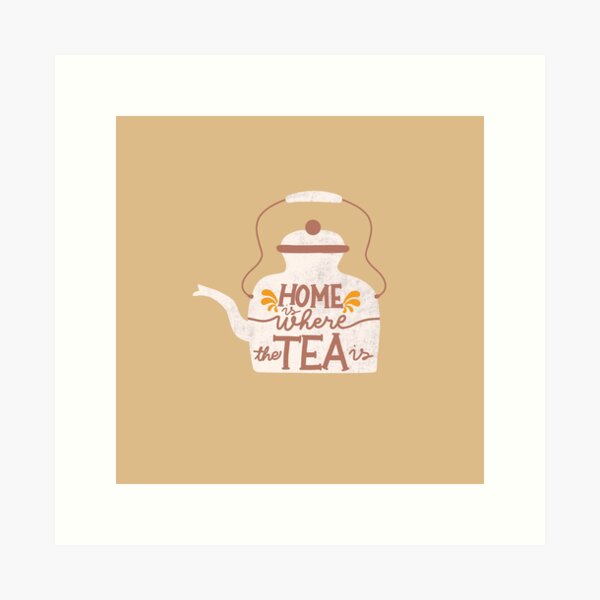Item preview, Home is where the Tea is designed and sold by space-kitten.