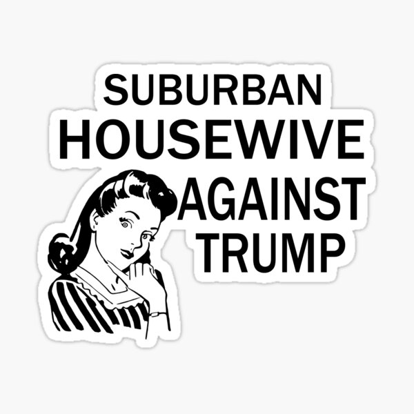 Item preview,  Suburban Housewife Against Trump Joe Biden Kamala Harris 2020 designed and sold by Esmilna Castillo.