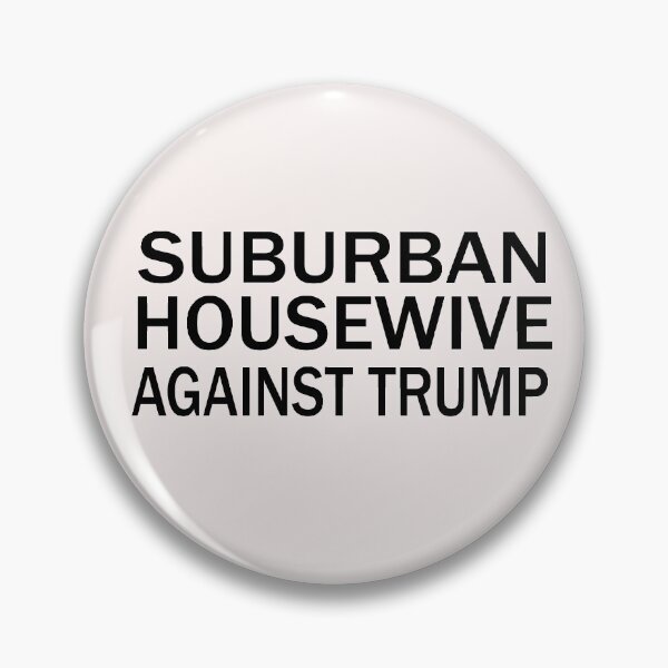 Item preview,   Suburban Housewife Against Trump Joe Biden Kamala Harris 2020 designed and sold by Esmilna Castillo.