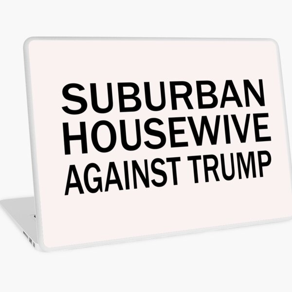 Item preview,   Suburban Housewife Against Trump Joe Biden Kamala Harris 2020 designed and sold by Esmilna Castillo.