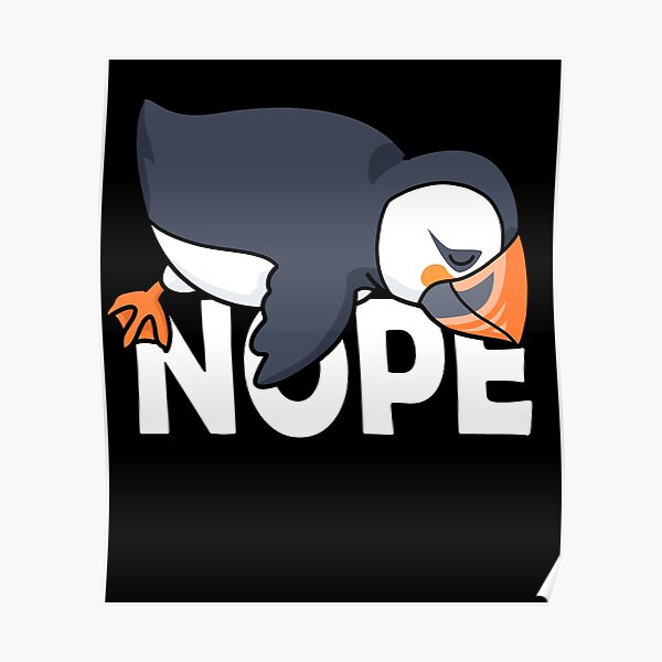 Atlantic Puffin Gift Men Puffin Bird Nope Puffin Poster
