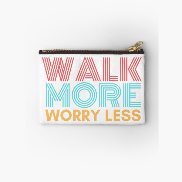 Item preview, Walk More Worry Less designed and sold by ohmier.