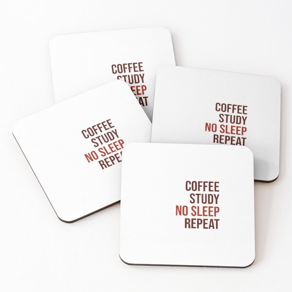 Item preview, Coffee, study, no sleep, repeat designed and sold by anastasi A.