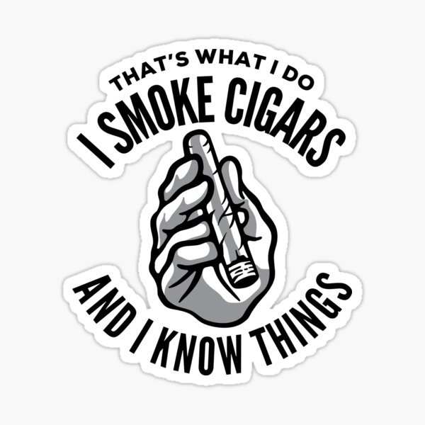 Aperçu de l'œuvre Je fume des cigares et je sais des choses créée et vendue par HalpinDesign.