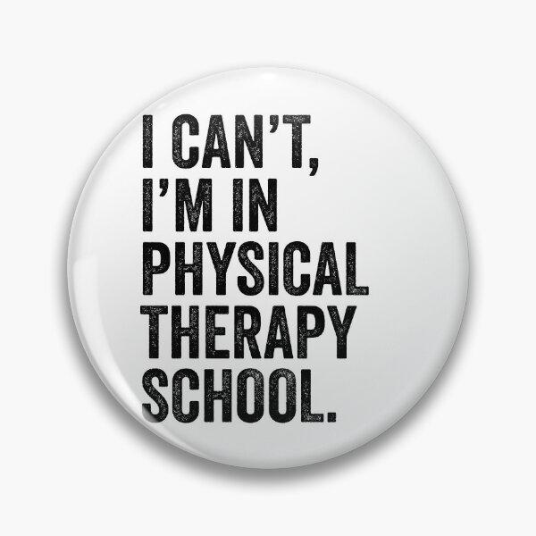 Item preview, I Can't I'm In Physical Therapy School designed and sold by kamrankhan.
