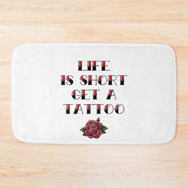Item preview, Life Is Short Get A Tattoo designed and sold by supermara.