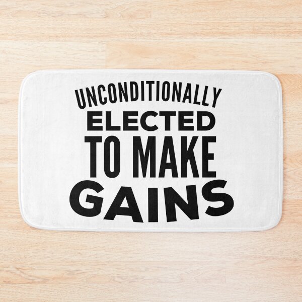Item preview, Unconditionally Elected to Make Gains designed and sold by HalpinDesign.