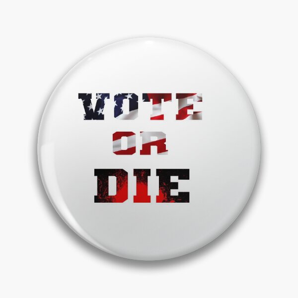 Item preview, Vote Or Die designed and sold by shinoshop.