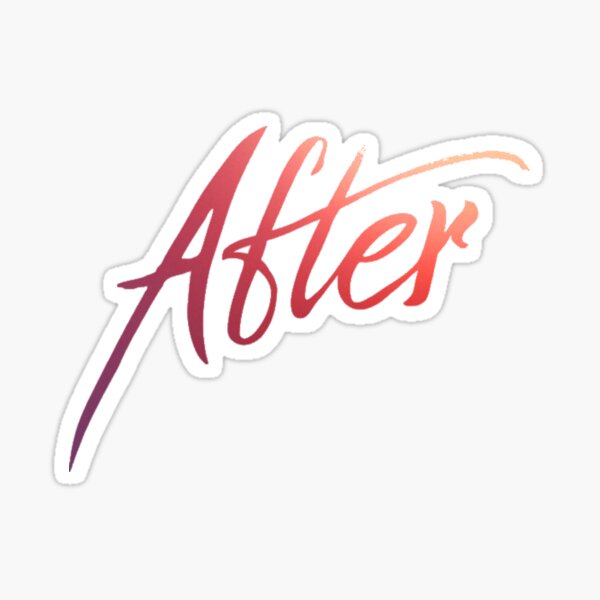 AFTER // AFTER MOVIE // AFTER WE COLLIDED Pegatina