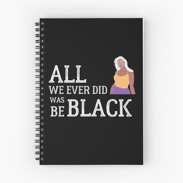 Item preview, All we ever did was be black designed and sold by lMonsterPlanetl.