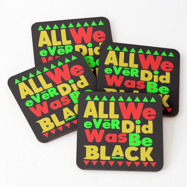 Item preview, All We Ever Did Was Be Black , black lives matter  designed and sold by Majesticoo.