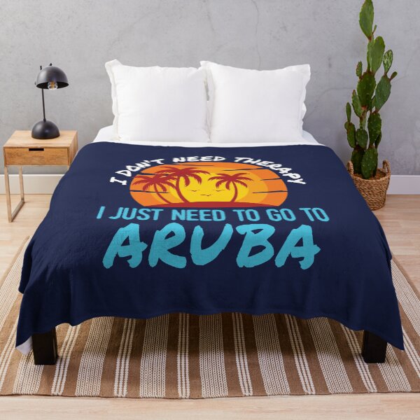 Item preview, I Don't Need Therapy I Just Need to Go to Aruba designed and sold by jaygo.