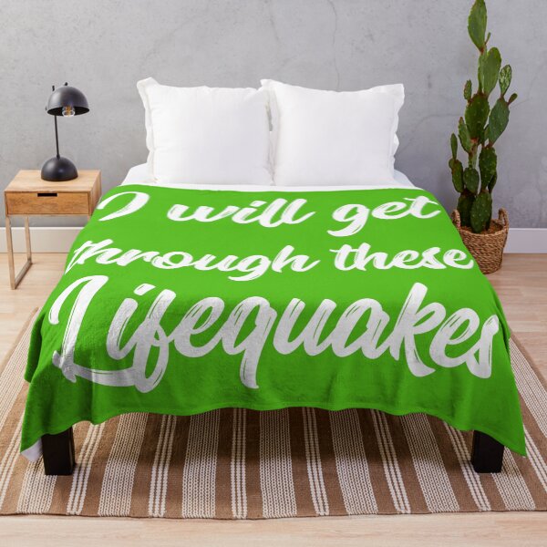 Item preview, I Will Get Through These Lifequakes | Life | Quotes | Green designed and sold by Wintre2.