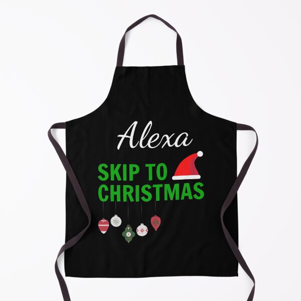 Item preview, Alexa, Skip To Christmas 2020 Funny Sarcasm designed and sold by SAVWIS.