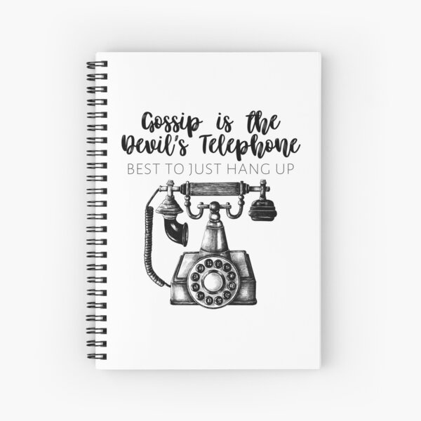 Schitts Creek - Gossip is the Devil's Telephone Best to Just Hang Up - Moira Rose Quote - Schitt's Creek Quote Spiral Notebook