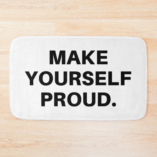 Item preview, Make Yourself Proud designed and sold by STAR10008.