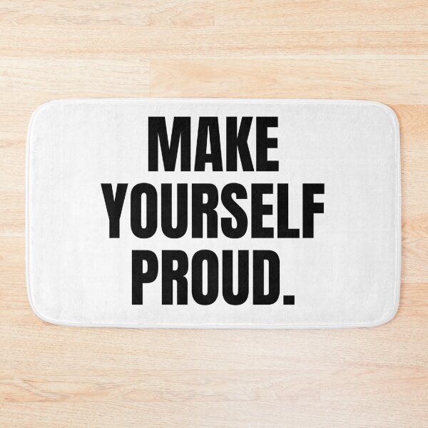 Item preview, Make Yourself Proud designed and sold by STAR10008.