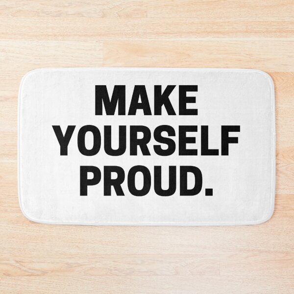 Item preview, Make Yourself Proud designed and sold by STAR10008.