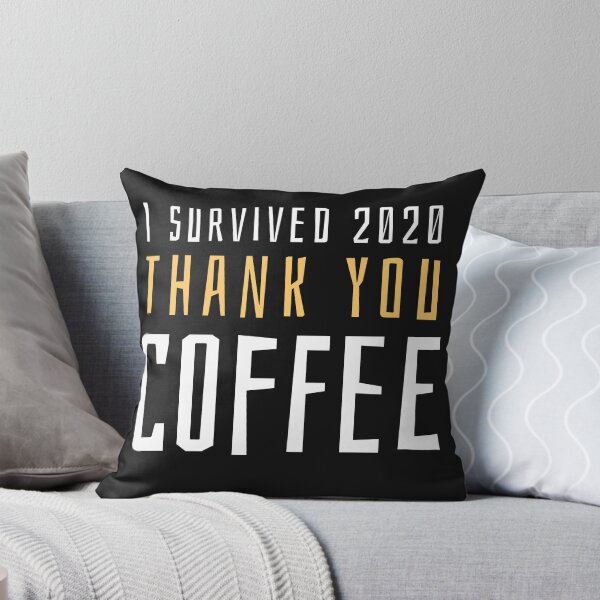 Item preview, I Survived 2020 Thank You Coffee designed and sold by DankestTees.