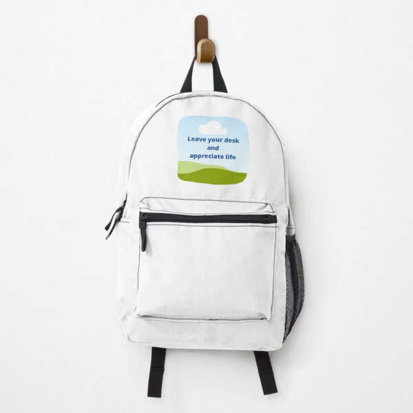 Item preview, Leave your desk, appreciate life designed and sold by positivemessage.