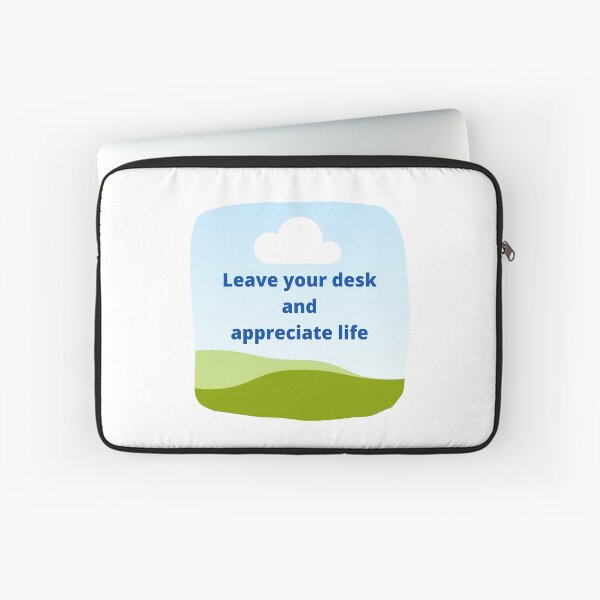 Item preview, Leave your desk, appreciate life designed and sold by positivemessage.