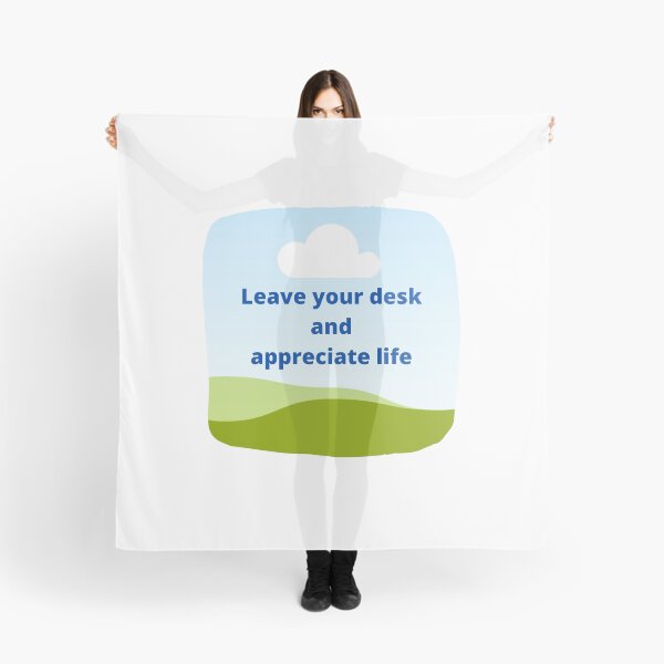 Item preview, Leave your desk, appreciate life designed and sold by positivemessage.