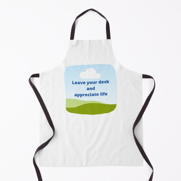 Item preview, Leave your desk, appreciate life designed and sold by positivemessage.