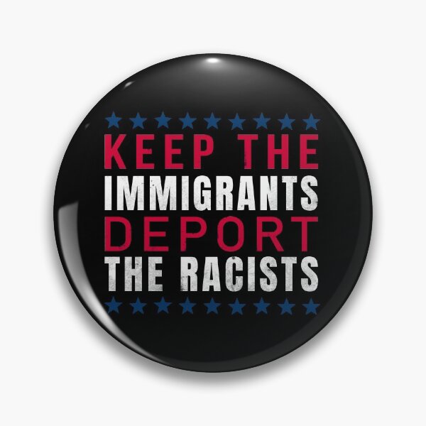 Item preview, Keep the Immigrants Deport the Racists designed and sold by GranadaStore.
