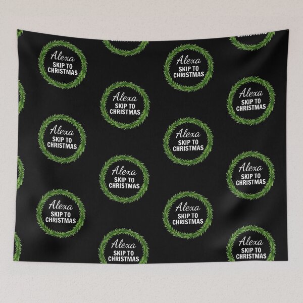 Item preview, Alexa, Skip To Christmas 2020 Funny Sarcasm designed and sold by SAVWIS.