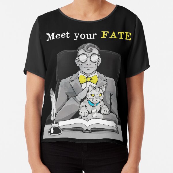 Meet your Fate (Death and Taxes) Chiffon Top
